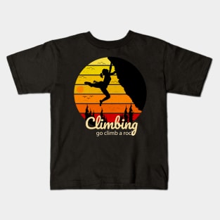 climbing go climb rock Kids T-Shirt